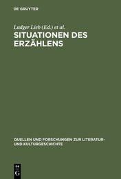 Situationen Des Erzahlens: Aspekte Narrativer Praxis Im Mittelalter (Quellen Und Forschungen Zur Literatur- Und Kulturgeschichte)