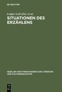 Situationen Des Erzahlens: Aspekte Narrativer Praxis Im Mittelalter (Quellen Und Forschungen Zur Literatur- Und Kulturgeschichte)