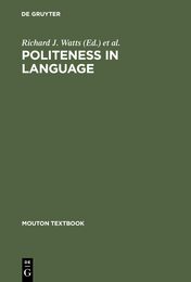 Politeness in Language: Studies in Its History Theory And Practice (Mouton Textbook)