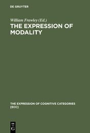 The Expression of Modality (The Expression of Cognitive Categories 1)