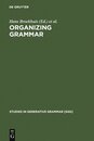 Organizing Grammar: Studies in Honor of Henk Van Riemsdijk (Studies in Generative Grammar 86)