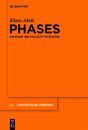 Phases: An essay on cyclicity in syntax (Linguistische Arbeiten 543)