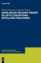 Nonlinear Second Order Elliptic Equations Involving Measures (de Gruyter Nonlinear Analysis and Applications)
