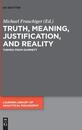 Truth Meaning Justification and Reality: Themes from Dummett (Lauener Library of Analytical Philosophy 4)