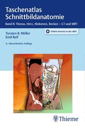 Taschenatlas Schnittbildanatomie 02: Band II: Thorax Herz Abdomen Becken - CT und MRT