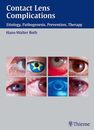 Contact Lens Complications: Etiology Pathogenesis Prevention Therapy