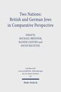 Two Nations: British and German Jews in Comparative Perspective (Schriftenreihe Wissenschaftlicher Abhandlungen Des Leo Baeck Instituts)