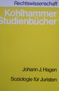 Soziologie fuer Juristen. Eine Einfuehrung in die spezielle Soziologie