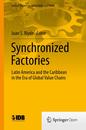 Synchronized Factories: Latin America and the Caribbean in the Era of Global Value Chains