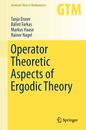 Operator Theoretic Aspects of Ergodic Theory (Graduate Texts in Mathematics 272)