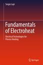 Fundamentals of Electroheat: Electrical Technologies for Process Heating