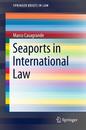 Seaports in International Law (SpringerBriefs in Law)
