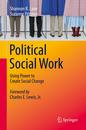 Political Social Work: Using Power to Create Social Change