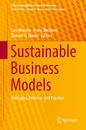 Sustainable Business Models: Principles Promise and Practice (CSR Sustainability Ethics & Governance)