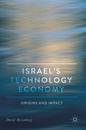 Israel's Technology Economy: Origins and Impact (Middle East in Focus)