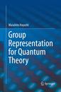 Group Representation for Quantum Theory
