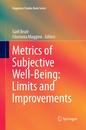 Metrics of Subjective Well-Being: Limits and Improvements (Happiness Studies Book Series)