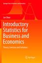 Introductory Statistics for Business and Economics: Theory Exercises and Solutions (Springer Texts in Business and Economics)
