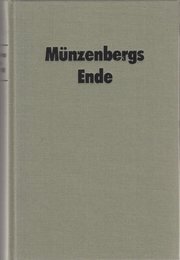 munzenbergs_ende-ein_deutscher_kommunist_im_widerstand_gegen_hitler_und_stalin
