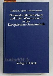 Nationaler Markenschutz und freier Warenverkehr in der Europaeischen Gemeinschaft