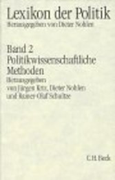 Lexikon der Politik 7 Bde. Bd.2 Politikwissenschaftliche Methoden