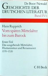 Die deutsche Literatur vom spaeten Mittelalter bis zum Barock 1370 - 1570