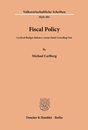 Fiscal Policy.: Cyclical Budget Balance versus Fatal Crowding Out. (Volkswirtschaftliche Schriften)