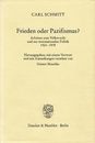 Frieden oder Pazifismus?: Arbeiten zum Voelkerrecht und zur internationalen Politik 1924-1978