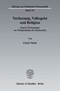 Verfassung Volksgeist Und Religion: Hegels Uberlegungen Zur Weltgeschichte Des Staatsrechts (Beitrage Zur Politischen Wissenschaft 151)