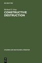 Constructive Destruction: Kafka's Aphorisms: Literary Tradition and Literary Transformation (Studien Zur Deutschen Literatur 91)