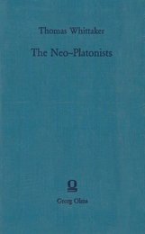Neo-Platonists: A Study in the History of Hellenism With a Supplement on the Commentaries of Proclus