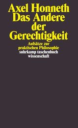 Das Andere der Gerechtigkeit. Aufsaetze zur praktischen Philosophie.