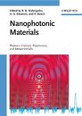 Nanophotonic Materials: Photonic Crystals Plasmonics and Metamaterials