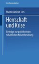 Herrschaft und Krise: Beitraege zur politikwissenschaftlichen Krisenforschung (Uni-Taschenbuecher) (German Edition) (Uni-Taschenbuecher 189)