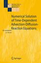 Numerical Solution of Time-Dependent Advection-Diffusion-Reaction Equations (Springer Series in Computational Mathematics 33)