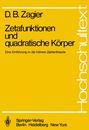 Zetafunktionen und quadratische Koerper: Eine Einfuehrung In Die Hoehere Zahlentheorie (Hochschultext)