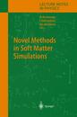 Novel Methods in Soft Matter Simulations (Lecture Notes in Physics 640)