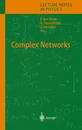 Complex Networks (Lecture Notes in Physics 650)