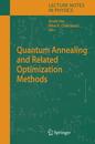 Quantum Annealing and Related Optimization Methods (Lecture Notes in Physics 679)