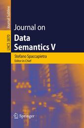 Journal on Data Semantics V (Lecture Notes in Computer Science 3870)