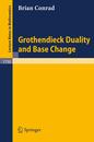 Grothendieck Duality and Base Change (Lecture Notes in Mathematics 1750)