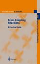 Cross-Coupling Reactions: A Practical Guide (Topics in Current Chemistry 219)