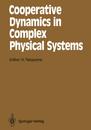 Cooperative Dynamics in Complex Physical Systems: Proceedings of the Second Yukawa International Symposium Kyoto Japan August 24?27 1988 (Springer Series in Synergetics)