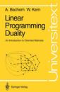 Linear Programming Duality: An Introduction To Oriented Matroids (Universitext)