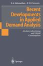 Recent Developments in Applied Demand Analysis: Alcohol Advertising and Global Consumption