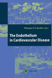 The Endothelium in Cardiovascular Disease: Pathophysiology Clinical Presentation and Pharmacotherapy