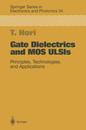 Gate Dielectrics and MOS ULSIs: Principles Technologies and Applications (Springer Series in Electronics and Photonics)