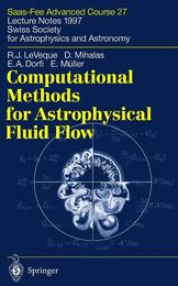 Computational Methods for Astrophysical Fluid Flow (Saas-Fee Advanced Course 27)