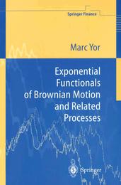 Exponential Functionals of Brownian Motion and Related Processes (Springer Finance)