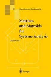 Matrices and Matroids for Systems Analysis (Algorithms and Combinatorics 20)